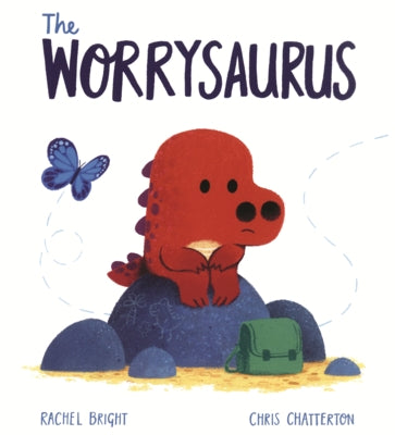 Worrysaurus by Bright, Rachel