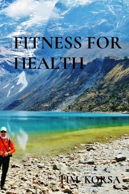 Fitness for Health by Korsa, Tim