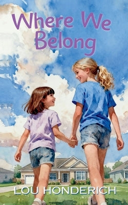 Where We Belong by Honderich, Lou