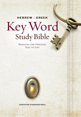 The Hebrew-Greek Key Word Study Bible: CSB Edition, Hardbound by Zodhiates, Spiros