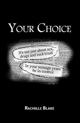 Your Choice by Blake, Rachelle