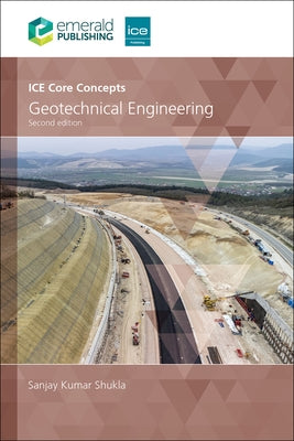 Ice Core Concepts: Geotechnical Engineering by Shukla, Sanjay Kumar