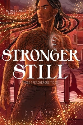 Stronger Still by Bryn, D. N.