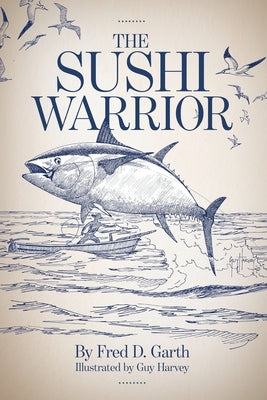 Sushi Warrior by Garth, Fred