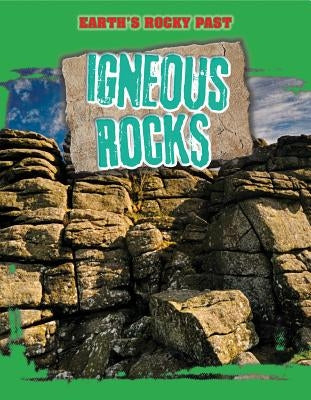 Igneous Rocks by Spilsbury, Richard