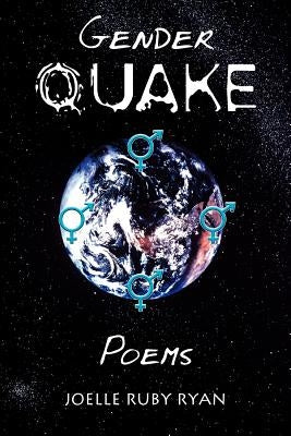Gender Quake by Ryan, Joelle Ruby