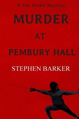 Murder at Pembury Hall: A Jim Drake Mystery by Barker, Stephen