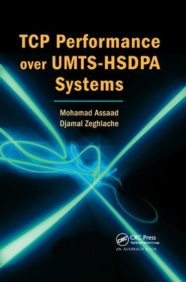 TCP Performance over UMTS-HSDPA Systems by Assaad, Mohamad