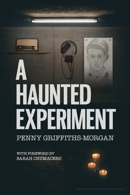 A Haunted Experiment by Griffiths-Morgan, Penny