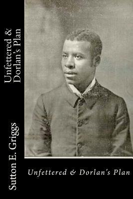 Unfettered & Dorlan's Plan by Anderson, Taylor