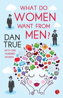 What Do Women Want From Men - 1st by Laurence, Murray