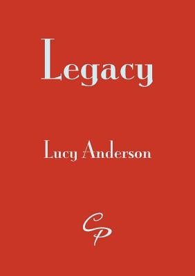 Legacy by Anderson, Lucy