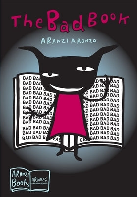 The Bad Book by Aronzo, Aranzi