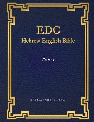 EDC Hebrew English Bible Series 1 by Inc, Everyday Church