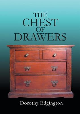 The Chest of Drawers by Edgington, Dorothy