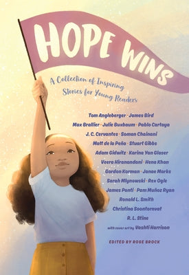 Hope Wins: A Collection of Inspiring Stories for Young Readers by Angleberger, Tom