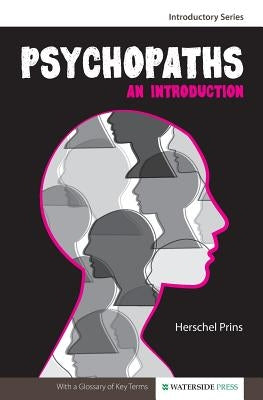 Psychopaths: An Introduction by Prins, Herschel
