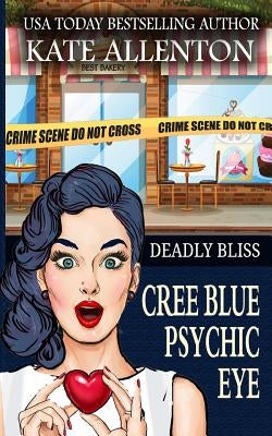Deadly Bliss by Allenton, Kate