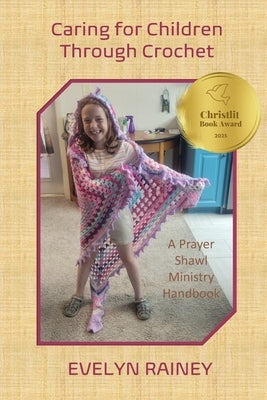 Caring for Children Through Crochet by Gold, Michael