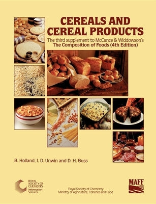 Cereals and Cereal Products by Holland, B.