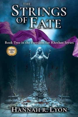 The Strings of Fate by Lyon, Hannah R.