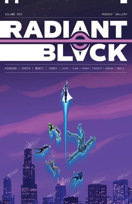 Radiant Black, Volume 3: A Massive-Verse Book by Higgins, Kyle