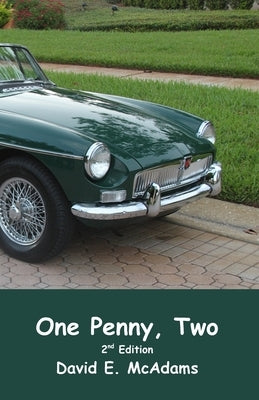 One Penny, Two: How one penny became $41,943.04 in just 23 days. by McAdams, David E.