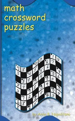 Math Crossword Puzzles by Napolitano, Anna B.