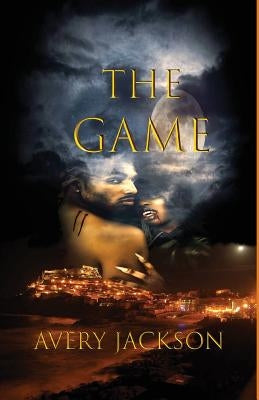 The Game by Jackson, Avery A., Sr.
