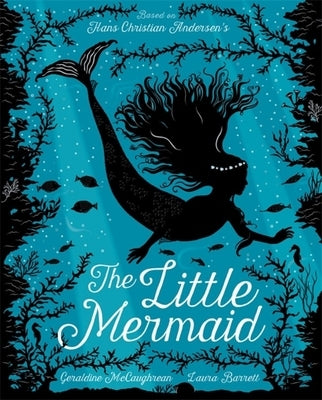 The Little Mermaid by McCaughrean, Geraldine