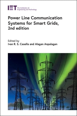 Power Line Communication Systems for Smart Grids by Casella, Ivan R. S.