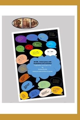 20 ESL lesson plans for students with intermediate and advanced level in English: Ready-to-use plans to make lessons more engaging and interesting by Smith, Valery