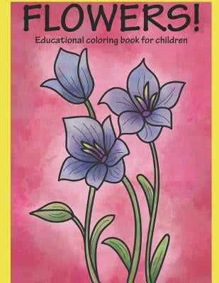 Flowers!: Coloring book by Nasiri, Termeh