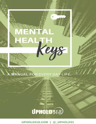 Mental Health Keys: A Manual for Every Day Life. by Taylor, Gary T.