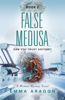 False Medusa by Aragon, Emma