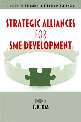 Strategic Alliances for SME Development by Das, T. K.