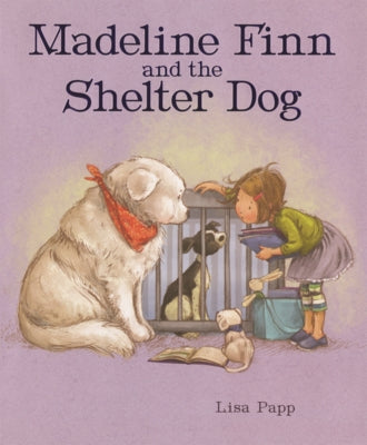 Madeline Finn and the Shelter Dog by Papp, Lisa