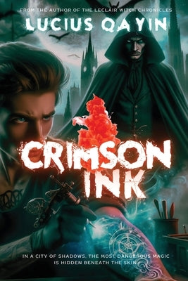 Crimson Ink by Qayin, Lucius