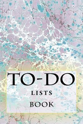 To-Do Lists Book: Stay Organized by Foster, Richard B.
