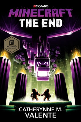 Minecraft: The End: An Official Minecraft Novel by Valente, Catherynne M.