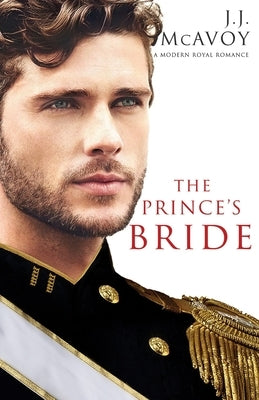 The Prince's Bride (Part 1) by McAvoy, J. J.