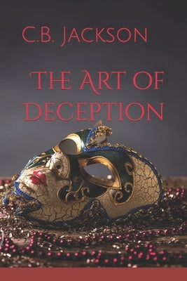 The Art of Deception by Jackson, C. B.