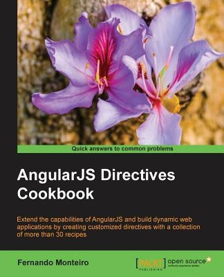 AngularJS Directives Cookbook by Monteiro, Fernando