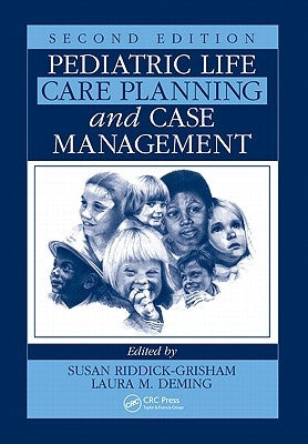 Pediatric Life Care Planning and Case Management by Riddick-Grisham, Susan