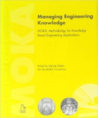 Managing Engineering Knowledge by ASME Press