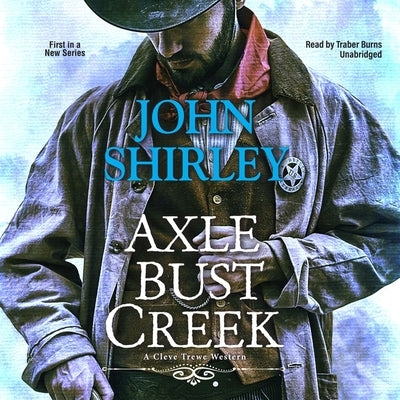 Axle Bust Creek by Shirley, John