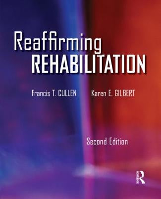 Reaffirming Rehabilitation by Cullen, Francis