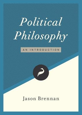 Political Philosophy: An Introduction by Brennan, Jason