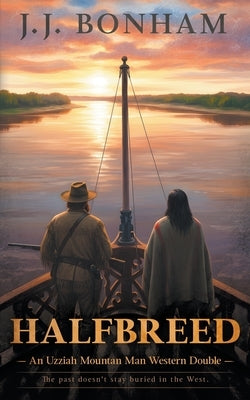 Halfbreed: A Western Double by Bonham, J. J.