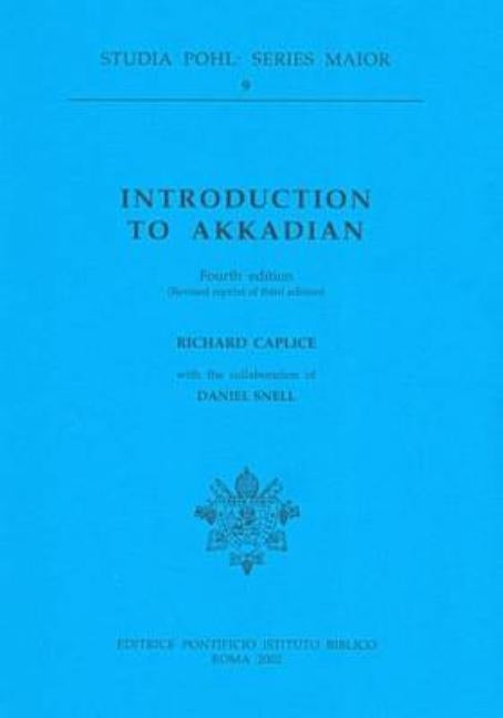 Introduction to Akkadian by Caplice, Richard